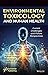 Environmental Toxicology and Human Health: Current Challenges and Future Perspectives