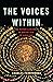 The Voices Within: The Hist...