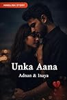 Unka aana Unka aana
