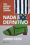 Nada é definitivo...