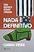 Nada é definitivo: Toda mudança requer coragem (Portuguese Edition)