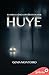 Huye (Spanish Edition)