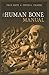 Tim D. White and 1 more The Human Bone Manual by Tim White