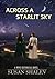 Across A Starlit Sky by Susan Shalev