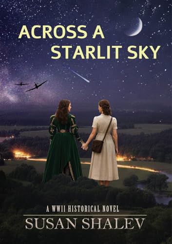 Across A Starlit Sky: WWII Historical Fiction (Kindle Edition)