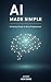 AI Made Simple by Hoa Dang