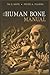 Tim D. White and 1 more The Human Bone Manual by Tim D. White