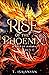 Rise of the Phoenix (A Tale...