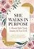 She Walks in Purpose: 5-Min...