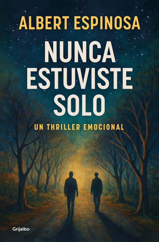 Portada de Nunca estuviste solo, de Albert Espinosa