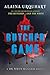 The Butcher Game (Dr. Wren Muller, #2)