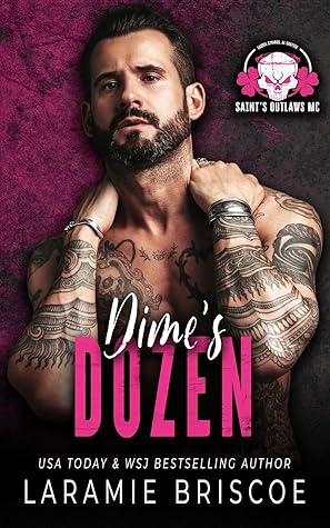 Dime's Dozen (The Saint's Outlaws MC: Laurel Springs, AL Chapter #2)