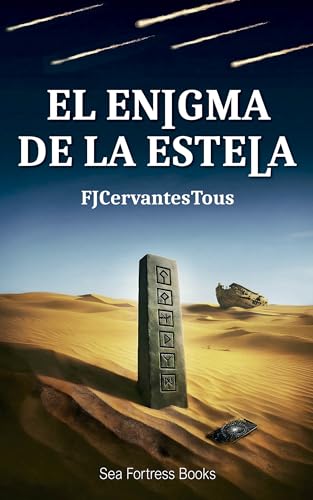 El enigma de la estela: Thriller histórico, un viaje que conjuga civilizaciones antiguas, una amenaza global y dos vidas unidas en una búsqueda que atraviesa los siglos. (Spanish Edition)