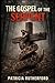 The Gospel of the Serpent by Patricia Rutherford