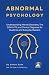 ABNORMAL PSYCHOLOGY Summari...