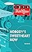 Nobody's Sweetheart Now by Dale Smith Nobody's Sweetheart Now by Dale Smith