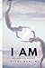 I AM: A Guide to Subconscio...