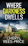 Where Darkness Dwells (DI Winter Meadows #11)
