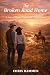 The Broken Road Home: A sto...