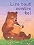 Lire tout contre toi