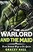The Warlord and The Maid: F...