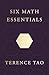 Six Math Essentials by Terence Tao