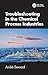 Troubleshooting in the Chemical Process Industries