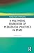 A Multimodal Framework of Pedagogical Practices in Space (Routledge Studies in Multimodality)