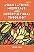 Asian Latinxs, Mestizaje, and Intercultural Theology: Mestizaje Beyond Borders