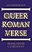 Queer Roman Verse: An Antho...