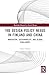 The Design Policy Nexus in Finland and China: Innovation, Sustainability, and Global Challenges (Routledge Research in Social Design)