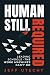 Human Still Required: Leadi...
