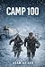 Camp 100: The Line Through ...