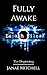 Fully Awake: A Psychological Paranormal Thriller (The Empath Files Book 1)