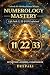 Numerology Mastery: Life Pa...