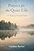 Prayers for the Quiet Life:...