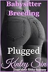 Plugged by Kinley Sin