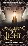 Awakening the Lig...