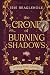 The Crone of Burning Shadows