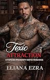 Toxic Attraction:...