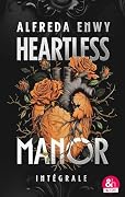 Heartless Manor - L'intégrale