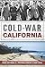 Cold War California