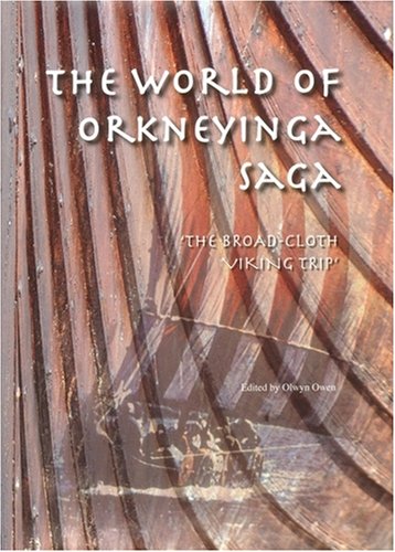 The World of Orkneyinga Saga, The Broadcloth Viking Trip