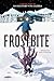 Frostbite by Ian Boothby Frostbite by Ian Boothby
