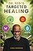 Dr. Sebi’s Targeted Healing...