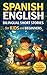 Spanish-English Bilingual Short Stories for Kids and Beginners by Nicole Goodman
