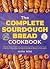 The Complete Sourdough Bread Cookbook by Alivia Rose The Complete Sourdough Bread Cookbook by Alivia Rose