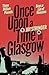Once Upon A Time In Glasgow by Jay Stringer
