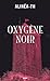 Oxygène Noir (French Edition)