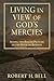 Living In View of God's Mercies by Robert H. Bell